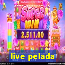 live pelada